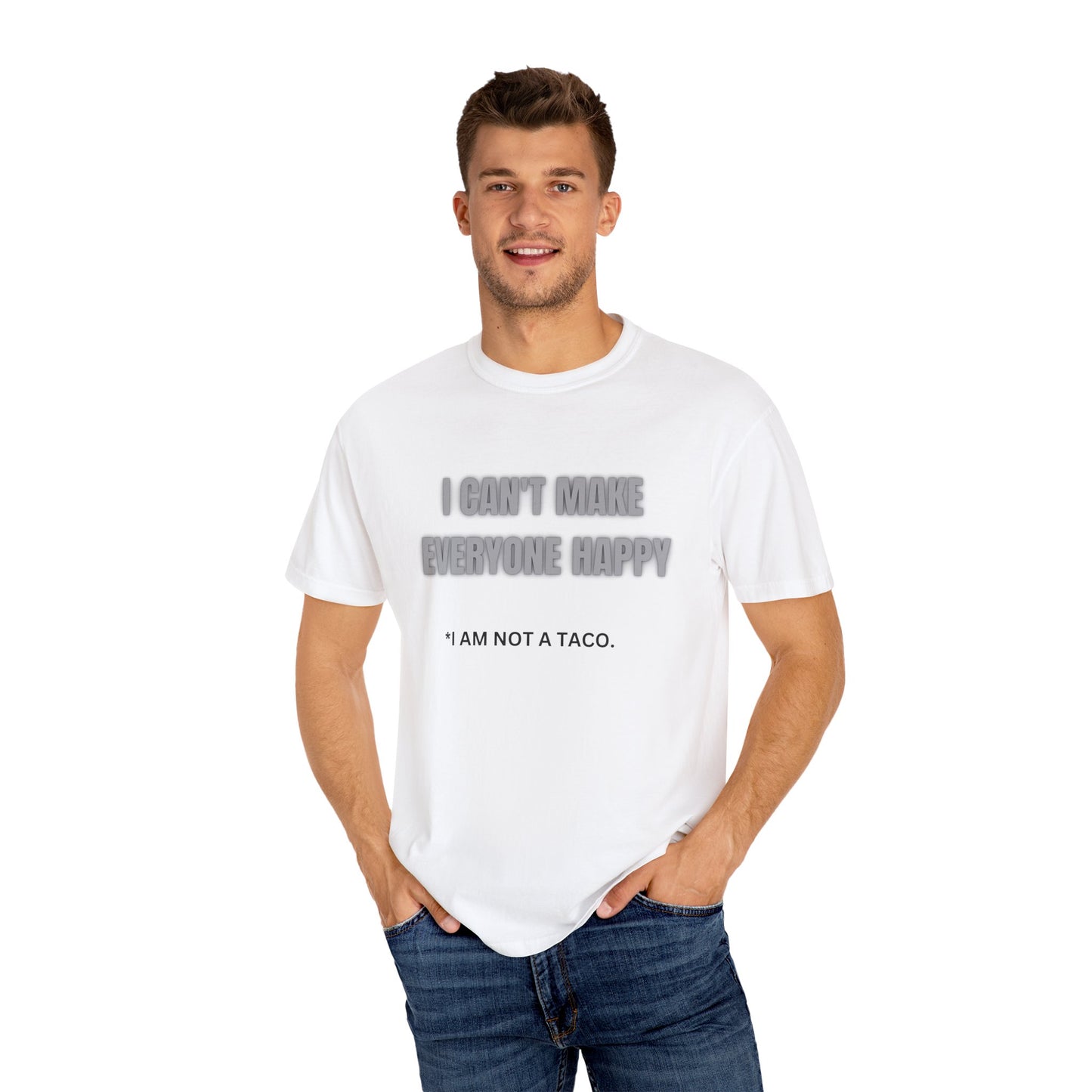 Humorous Unisex T-shirt - "I Can't Make Everyone Happy, I Am Not a Taco" - Fun Gift for Friends, Casual Wear, Summer Essential, [...]